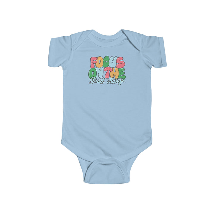 Focus On The Good - Infant babygrow