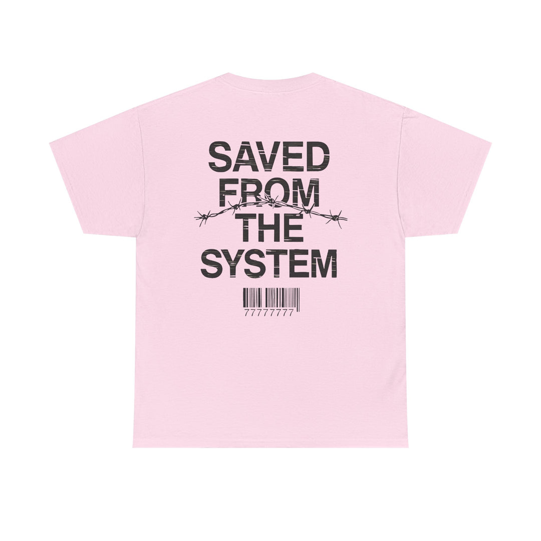 Saved From The System T‑Shirt — Minimalist Inspirational Tee