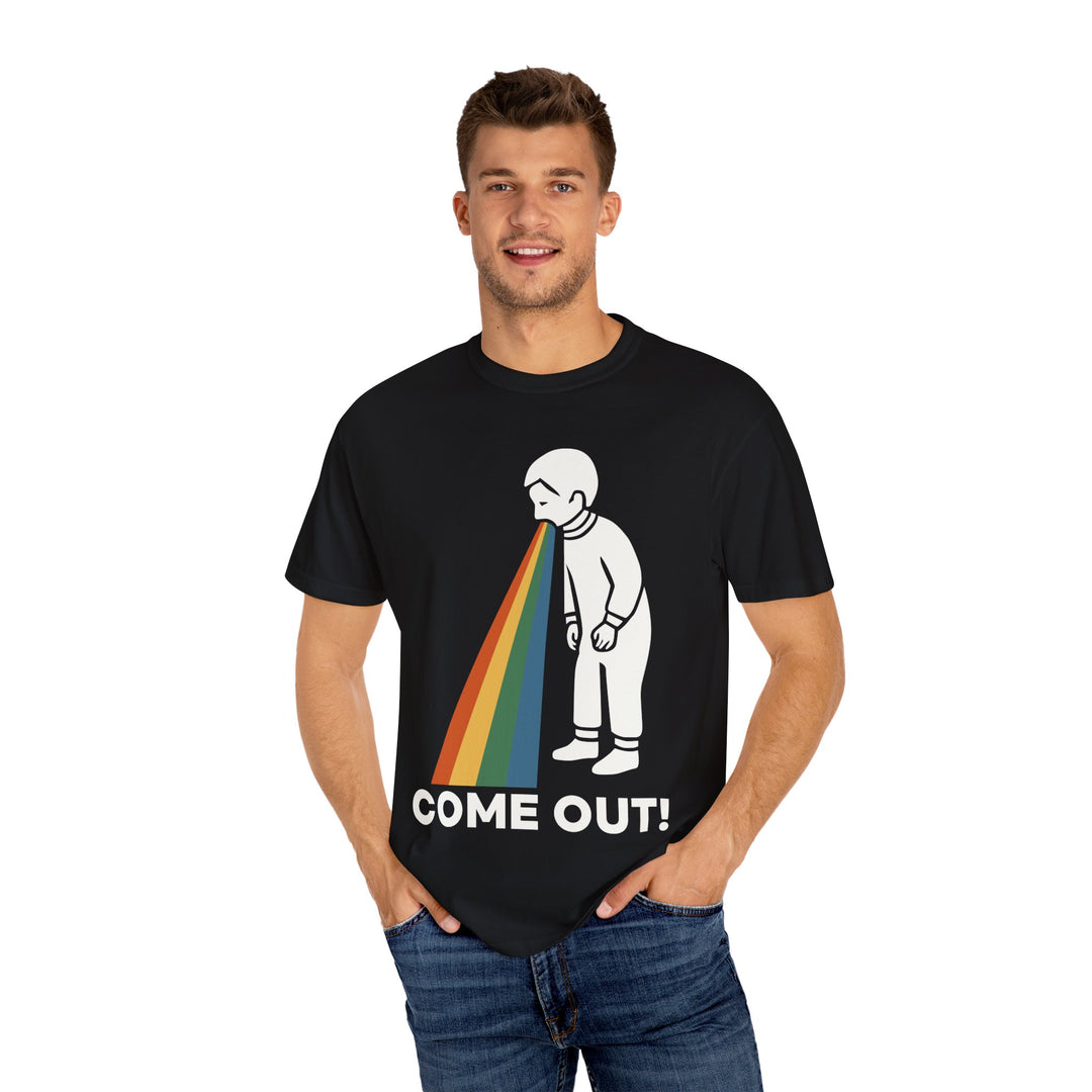 Come out! Adult Unisex T - shirt