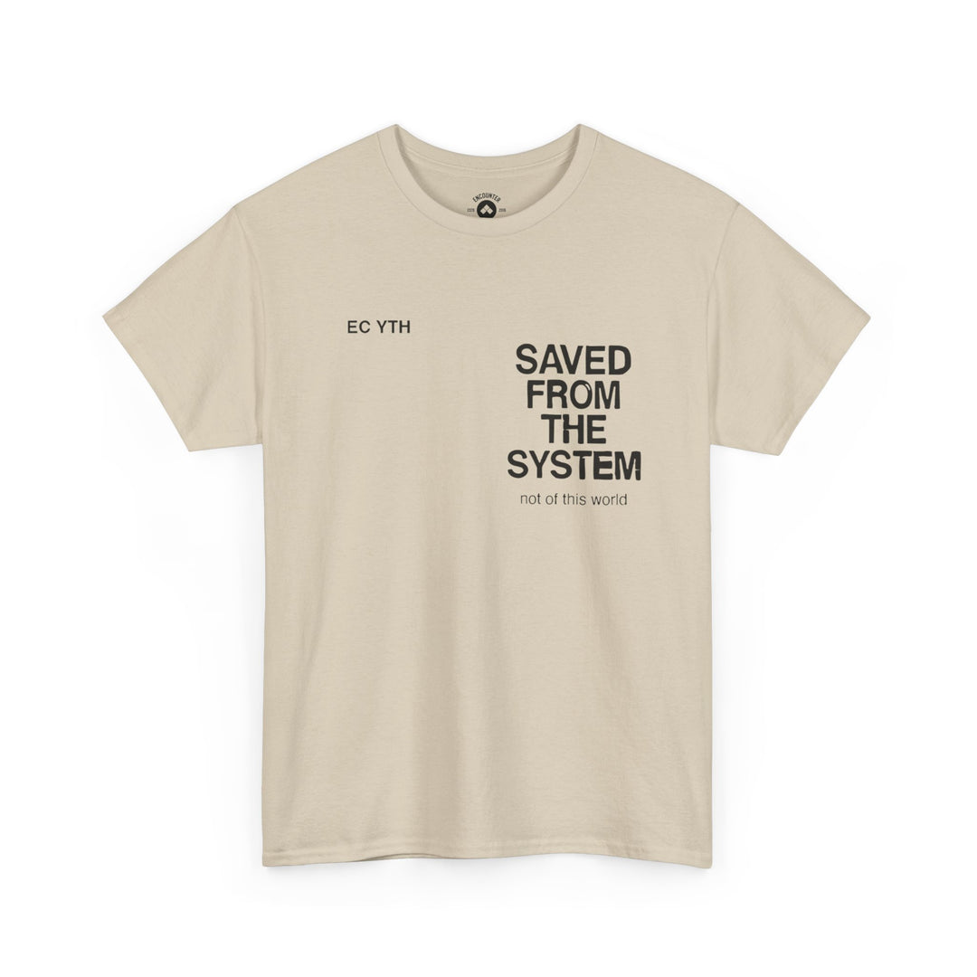 Saved From The System T‑Shirt — Minimalist Inspirational Tee