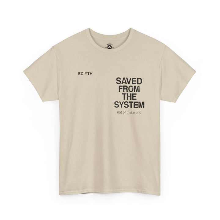Saved From The System T‑Shirt — Minimalist Inspirational Tee