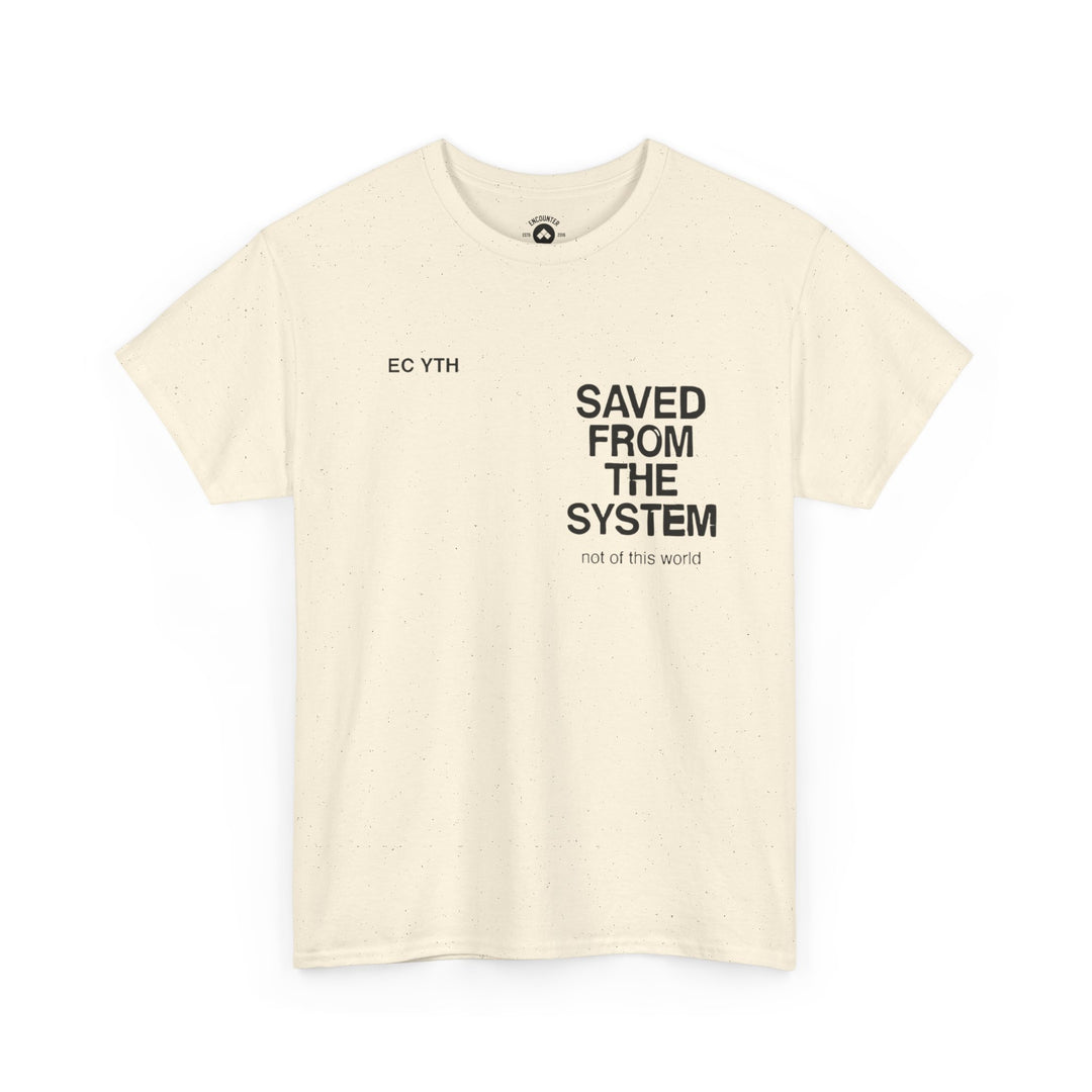 Saved From The System T‑Shirt — Minimalist Inspirational Tee