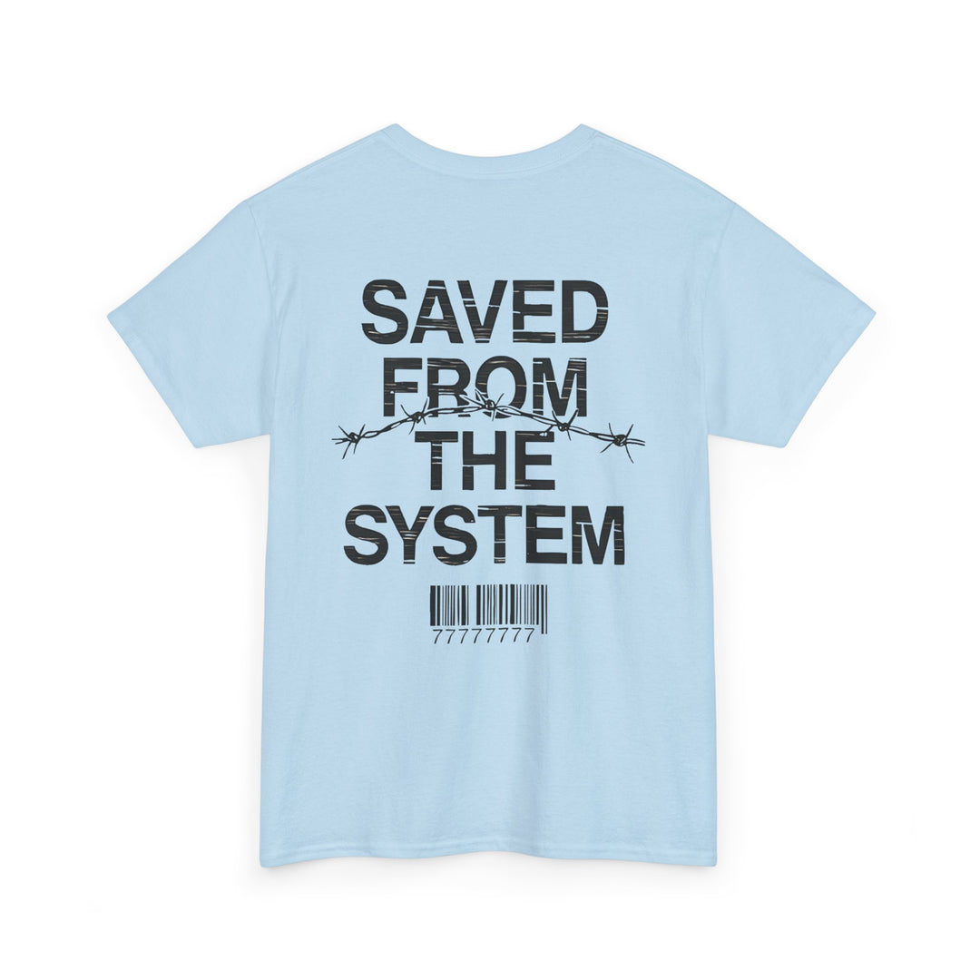 Saved From The System T‑Shirt — Minimalist Inspirational Tee
