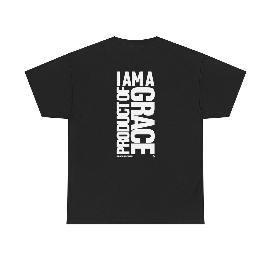 I Am A Product of Grace - Adult Unisex T-Shirt