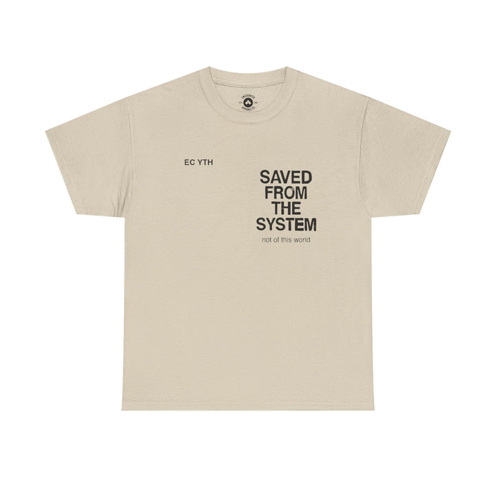 Saved From The System T‑Shirt — Minimalist Inspirational Tee