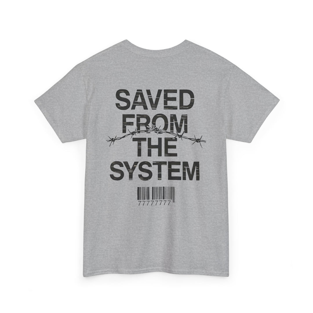 Saved From The System T‑Shirt — Minimalist Inspirational Tee