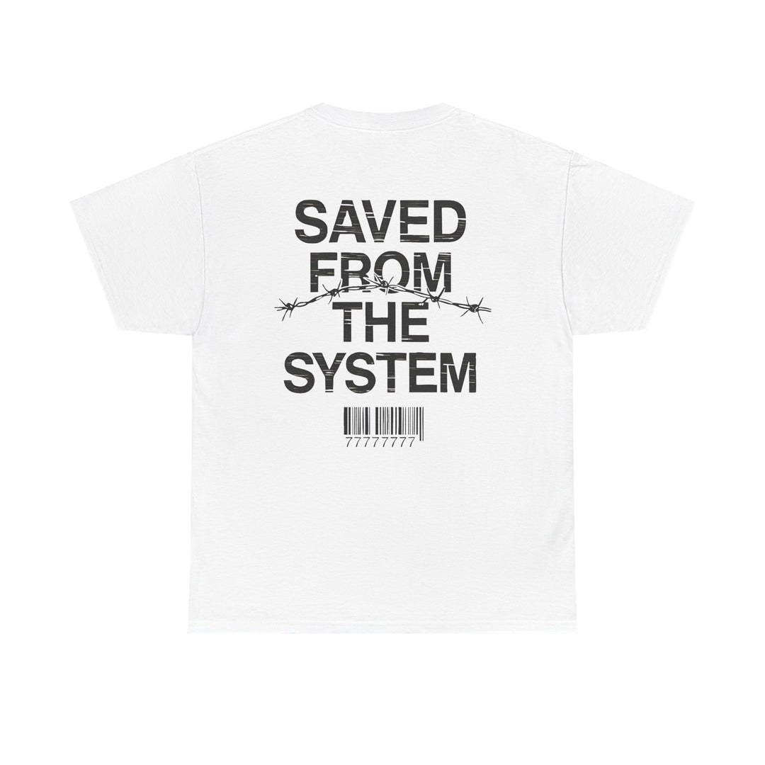 Saved From The System T‑Shirt — Minimalist Inspirational Tee