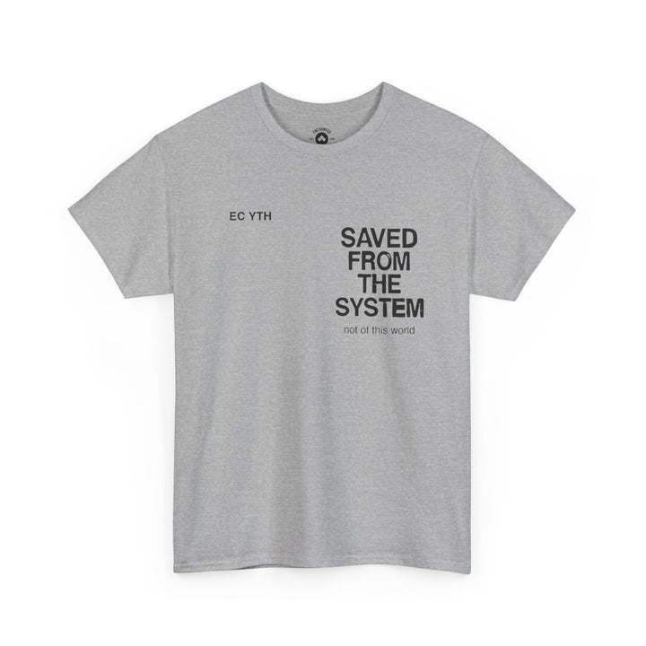 Saved From The System T‑Shirt — Minimalist Inspirational Tee