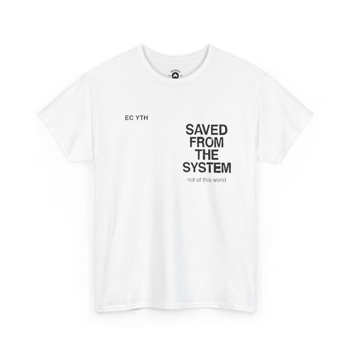 Saved From The System T‑Shirt — Minimalist Inspirational Tee
